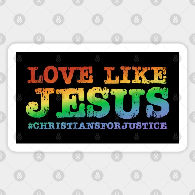 Christians for Justice: Love Like Jesus (rainbow text) Sticker by Ofeefee
